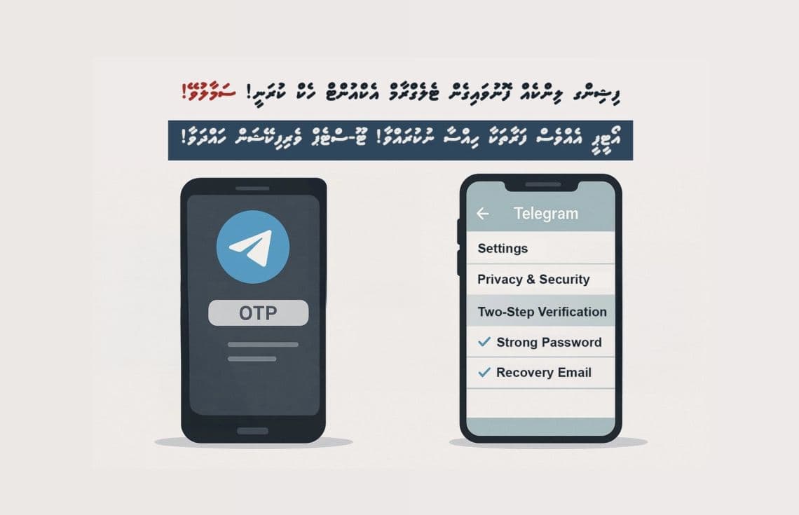 ޓެލެގްރާމް އެކައުންޓު ރައްކާތެރިކުރުމަށްޓަކައި، ޓެލެގްރާމްގައި ޓޫ-ސްޓެޕް ވެރިފިކޭޝަން އެކްޓިވޭޓްކުރުމަށް ފުލުހުން ވަނީ އިލްތިމާސްކޮށްފައި. / ފޮޓޯ: ފުލުހުން